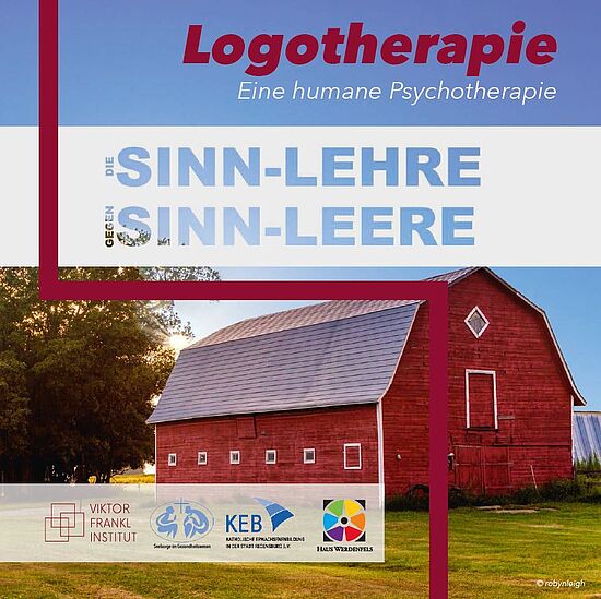 SINN-LEHRE gegen SINN-LEERE
Zertifizierte Kurse zur Logotherapie - Aufbaukurs