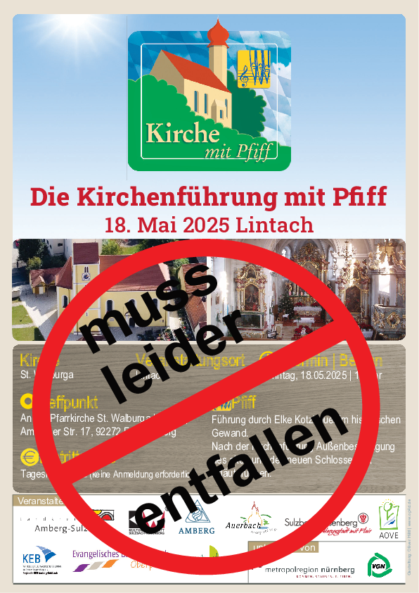 Mehr Infos zur Veranstaltung in der Themenreihe "Kirche mit Pfiff": Die Pfarrkirche St. Walburga Lintach am Sonntag 18. Mai 2025, die leider entfallen muss
